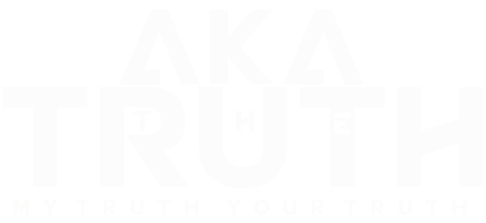 A.K.A. The Truth